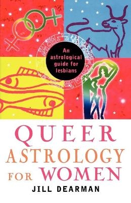 Queer Astrology for Women - Jill Dearman