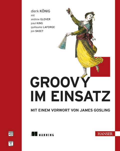 Groovy im Einsatz -  Dierk König,  Andrew Glover,  Paul King,  Guillaume Laforge