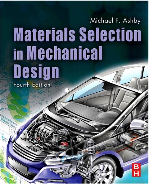 Materials Selection in Mechanical Design -  Michael F. Ashby