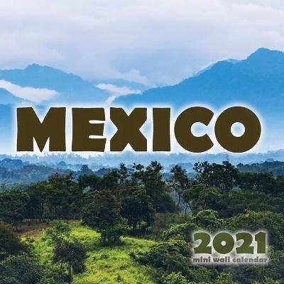 Mexico 2021 Mini Wall Calendar -  Just Be