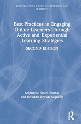 Best Practices in Engaging Online Learners Through Active and Experiential Learning Strategies - Smith Budhai, Stephanie; Skipwith, Ke'Anna