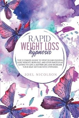 Rapid Weight Loss Hypnosis - Joel Nicolson