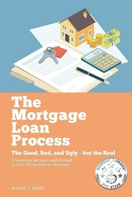 The Mortgage Loan Process - Adrean Rudie