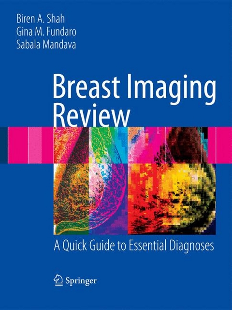 Breast Imaging Review - Biren Shah, Gina Fundaro, Sabala Mandava