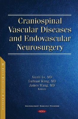 Craniospinal Vascular Diseases and Endovascular Neurosurgery - 