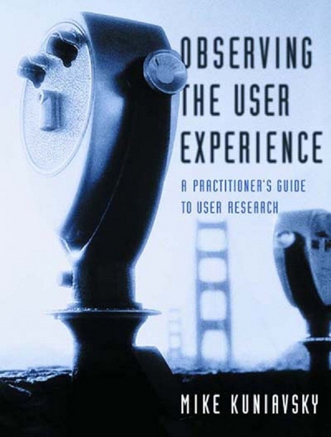 Observing the User Experience -  Mike Kuniavsky