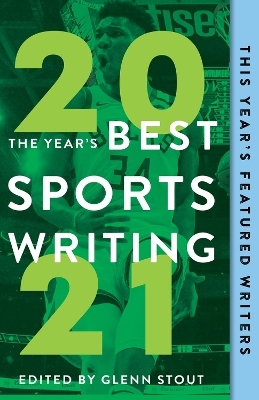 The Year's Best Sports Writing 2021 - 