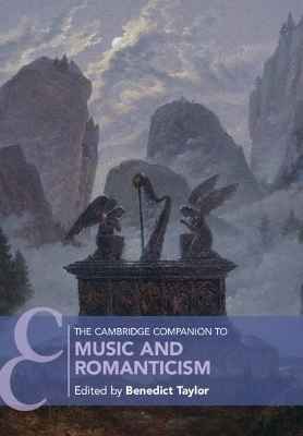 The Cambridge Companion to Music and Romanticism - 