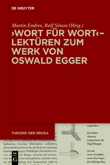 ›Wort für Wort‹ – Lektüren zum Werk von Oswald Egger - 