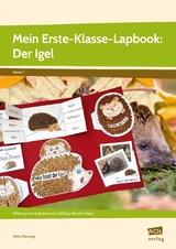 Mein Erste-Klasse-Lapbook: Der Igel - Petra Mönning