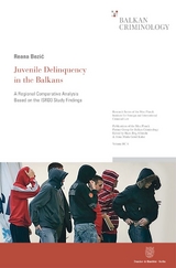 Juvenile Delinquency in the Balkans. - Reana Bezic