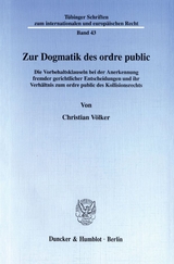 Zur Dogmatik des ordre public. - Christian Völker