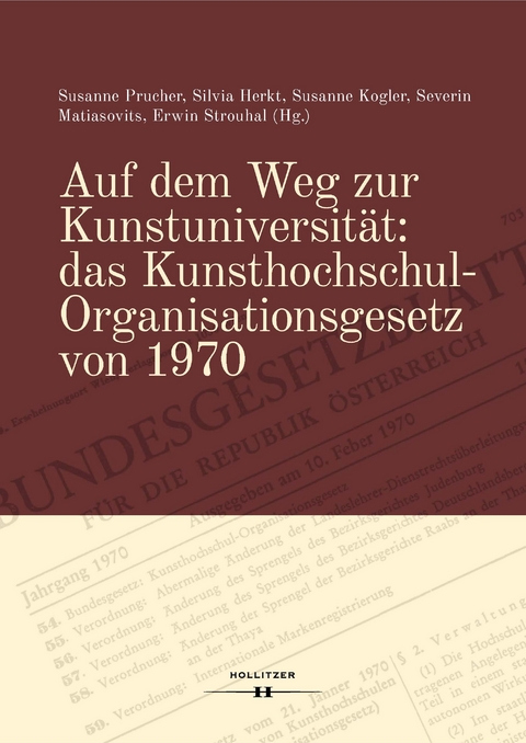 Auf dem Weg zur Kunstuniversität: das Kunsthochschul-Organisationsgesetz von 1970 - 