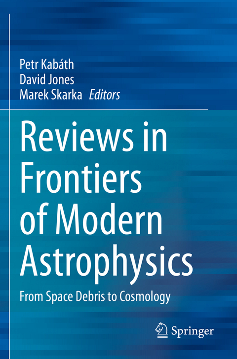 Reviews in Frontiers of Modern Astrophysics - 