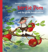 Bertie Pom und das große Donnerwetter - Daniela Drescher