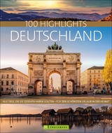 100 Highlights Deutschland - Pinck, Axel; Rusch, Barbara; Becker, Eva