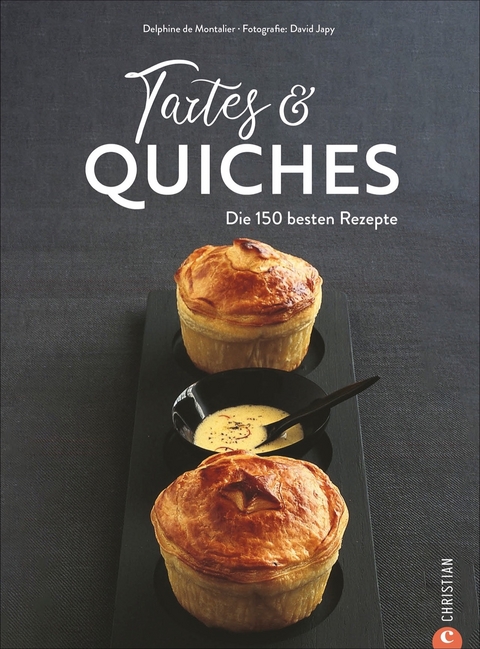 Tartes & Quiches - Delphine de Montalier