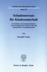 Schadensersatz für Kindesunterhalt. - Benedikt Wanke