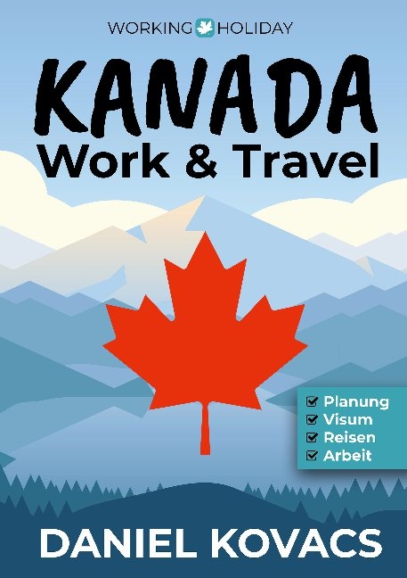 Work and Travel Kanada - Daniel Kovacs