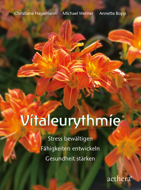 Vitaleurythmie - Christiane Hagemann, Michael Werner, Annette Bopp