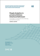 People Analytics in privatrechtlichen Arbeitsverhältnissen - Gabriel Kasper