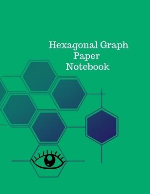 Hexagonal Graph Paper Notebook - Cristie Jameslake