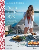 Alicia Rountree Fresh Island Style - Rountree, Alicia; Leffel, Caitlin