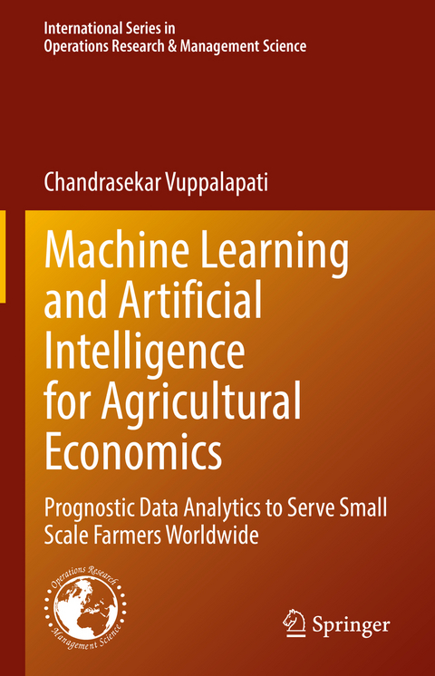 Machine Learning and Artificial Intelligence for Agricultural Economics - Chandrasekar Vuppalapati