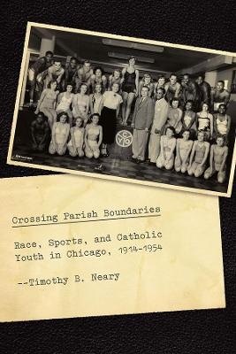 Crossing Parish Boundaries - Timothy B. Neary