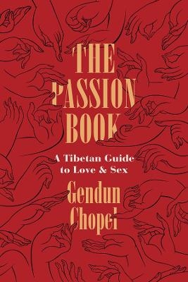 The Passion Book - Gendun Chopel