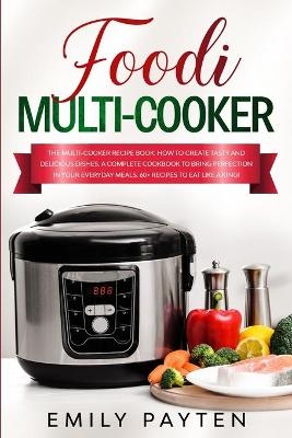 foodi multi-cooker - Emily Payten