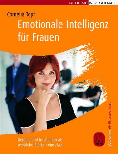 Emotionale Intelligenz für Frauen - Cornelia Topf