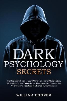 Dark Psychology Secrets - Markus Smith