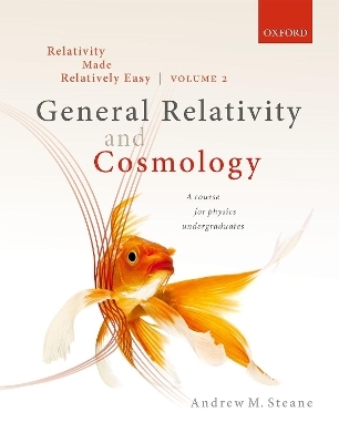 Relativity Made Relatively Easy Volume 2 - Andrew M. Steane