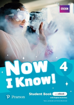 Now I Know - (IE) - 1st Edition (2019) - Student's Book and eBook with Digital Activities - Level 4 - Tessa Lochowski, Annie Altamirano