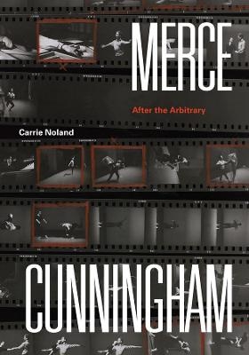 Merce Cunningham - Carrie Noland