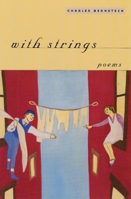 With Strings - Charles Bernstein