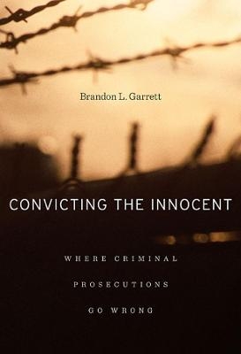 Convicting the Innocent - Brandon L. Garrett