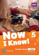 Now I Know - (IE) - 1st Edition (2019) - Student's Book and eBook with Digital Activities - Level 5 - Roulston, Mary; Roulston, Mark