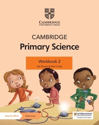 Cambridge Primary Science Workbook 2 with Digital Access (1 Year) - Jon Board, Alan Cross