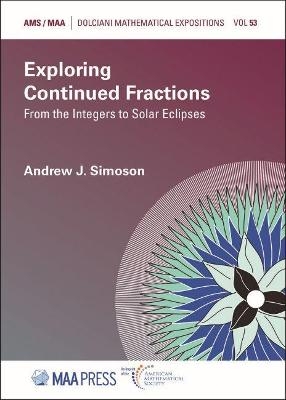 Exploring Continued Fractions - Andrew J. Simoson