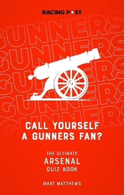 Call Yourself a Gunners Fan? - Mart Matthews