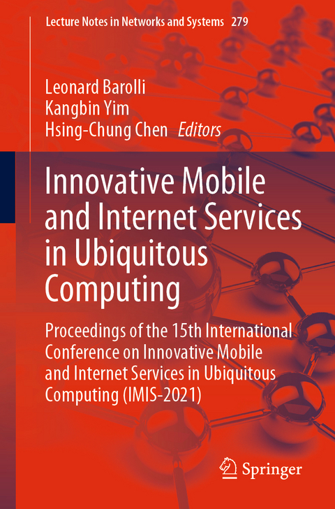 Innovative Mobile and Internet Services in Ubiquitous Computing - 