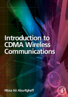 Introduction to CDMA Wireless Communications -  Mosa Ali Abu-Rgheff