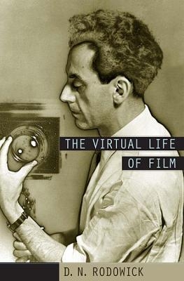 The Virtual Life of Film - D. N. Rodowick