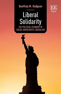 Liberal Solidarity - Geoffrey M. Hodgson