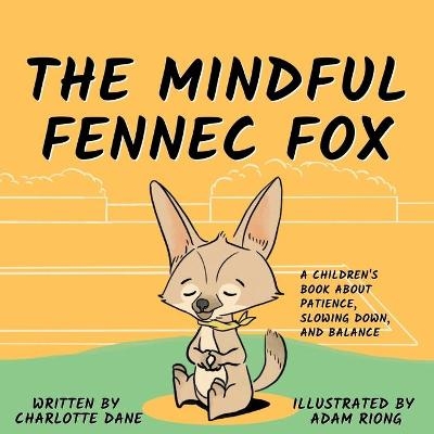 The Mindful Fennec Fox - Charlotte Dane