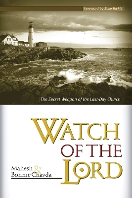 Watch of the Lord - Mahesh Chavda, Bonnie Chavda