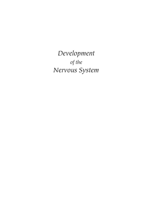 Development of the Nervous System -  William A. Harris,  Thomas A. Reh,  Dan H. Sanes