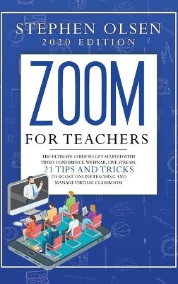 Zoom for teachers 2020 - Stephen Olsen